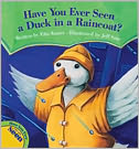 Have You Ever Seen a Duck in a Raincoat?