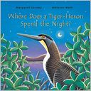 Where Does a Tiger-Heron Spend the Night?
