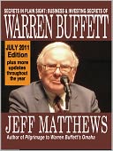 Secrets in Plain Sight: Business & Investing Secrets of Warren Buffett, 2011 Edition