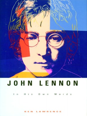 John Lennon: In His Own Words