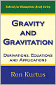 Gravity and Gravitation: Derivations, Equations and Applications