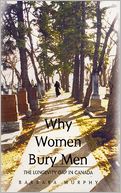 Why Women Bury Men: The Longevity Gap in Canada