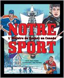 Notre Sport: L'histoire du hockey au Canada