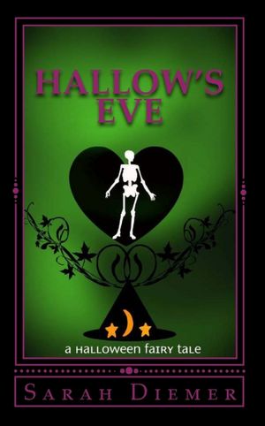 Hallow's Eve: A Halloween Fairy Tale