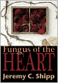 Fungus of the Heart