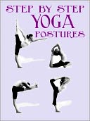 Step by Step Yoga Postures