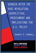 Georgia After the Rose Revolution: Geopolitical Predicament and Implications for U.S. Policy