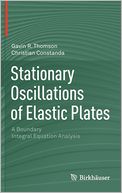 Stationary Oscillations of Elastic Plates: A Boundary Integral Equation Analysis