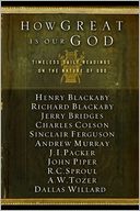 How Great Is Our God: Timeless Daily Readings on the Nature of God