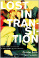 Lost in Transition: The Dark Side of Emerging Adulthood