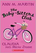 Claudia and Mean Janine (Baby-Sitters Club Series #7)