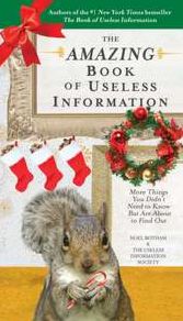 The Amazing Book of Useless Information (Holiday Edition)