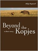 Beyond the Kopjes