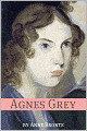 Agnes Grey (Annotated with Critical Essay and Biography)
