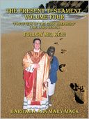 The Present Testament Volume Four Footsteps Of The Good Shepherd (The Lord Jesus)