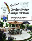 Scott Cohen's Outdoor Kitchen Design Workbook: Inspiring Ideas and Tips from HGTV's Sizzling Outdoor Kitchen Designer