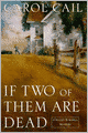 If Two of Them Are Dead
