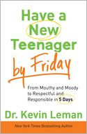 Have a New Teenager by Friday by Kevin Leman: NOOK Book Cover