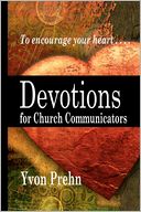 Devotions for Church Communicators: The Heart of Church Communications
