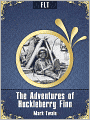 The Adventures of Huckleberry Finn by Mark Twain [New NOOK edition with best navigation & active TOC]