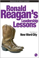 Ronald Reagan's Leadership Lessons