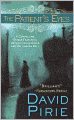The Patient's Eyes: The Dark Beginnings of Sherlock Holmes