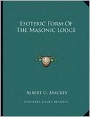 Esoteric Form Of The Masonic Lodge