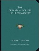 The Old Manuscripts Of Freemasonry