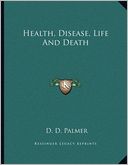 Health, Disease, Life And Death