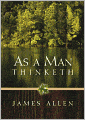 As A Man Thinketh