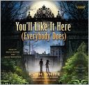 You'll Like It Here (Everybody Does)