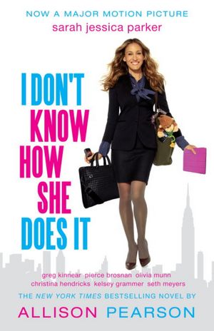I Don't Know How She Does It: The Life of Kate Reddy, Working Mother
