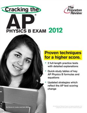 E-books free download deutsch Cracking the AP Physics B Exam, 2012 Edition English version by Princeton Review ePub 9780375427312