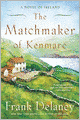The Matchmaker of Kenmare: A Novel of Ireland
