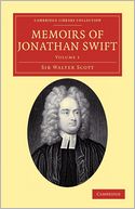 Memoirs of Jonathan Swift, D.D., Dean of St Patrick's, Dublin