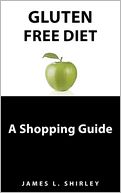 Gluten-Free Diet: A Shopping Guide