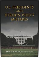 U.S. Presidents and Foreign Policy Mistakes