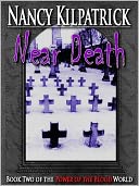 Near Death : Book II in the Power of the Blood World