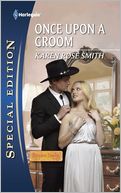 Once Upon a Groom (Harlequin Special Edition #2146)