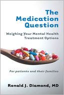 The Medication Question: Weighing Your Mental Health Treatment Options