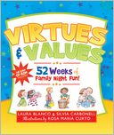 Virtues and Values: 52 Weeks of Family Night Fun