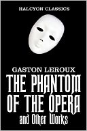The Phantom of the Opera and Other Works