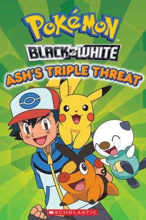 Pokemon: Ash's Triple Threat