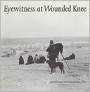 Eyewitness at Wounded Knee