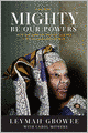 Mighty Be Our Powers: How Sisterhood, Prayer, and Sex Changed a Nation at War