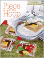 Piece in the Hoop: 20 Quilt Projects + 40 Machine Embroidery Designs