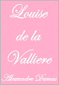 LOUISE DE LA VALLIERE
