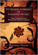 The Promise Of The Present And The Shadow Of The Past