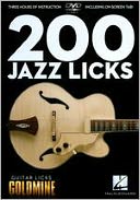 Guitar Licks Goldmine: 200 Jazz Licks