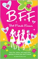 BFF: Have Fun, Laugh, and Share While Getting to Know Your Best Friends!